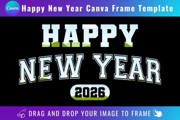 Happy New Year 2026 Canva Frame: Fresh Design Templates